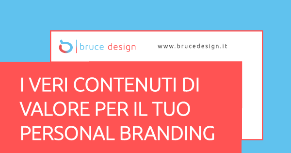 I-veri-contenuti-di-valore-per-il-tuo-personal-branding